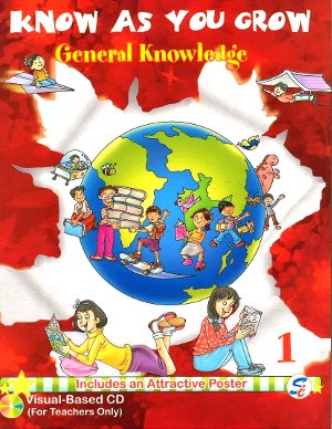 Know As You Grow General Knowledge Class 1