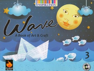 Wave A Book Of Art & Craft For Class 3