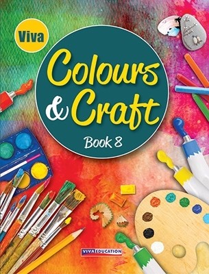 Viva Colours And Craft For Class 8