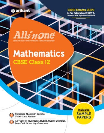 Arihant All in One Mathematics Class 12 For CBSE Exams 2024