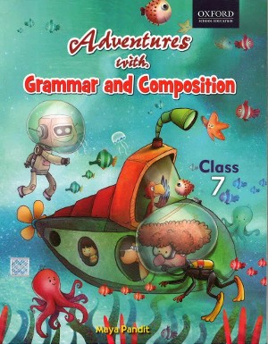Oxford Adventures With Grammar And Composition For Class 7