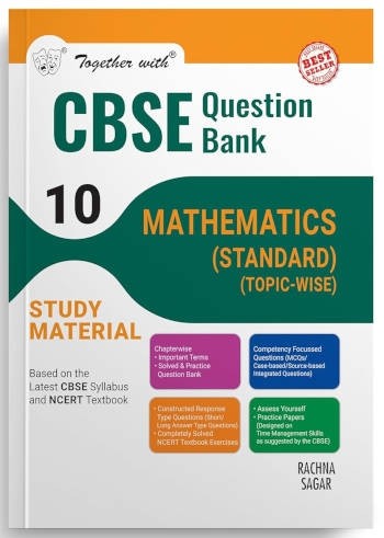 Together With CBSE Class 10 Mathematics (Standard) Question Bank/Study Material Exam 2025