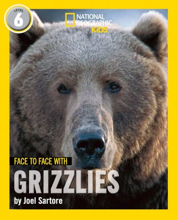 National Geographic Kids Face To Face With Grizzlies Level 6