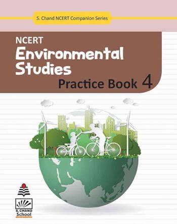 S. Chand NCERT Environmental Studies Practice Book 4