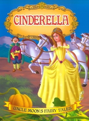 Cinderella Uncle Moon’s Fairy Tales