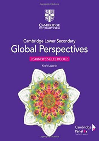 Cambridge Lower Secondary Global Perspectives Learner’s Skills Book 8
