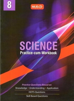 MTG Science Practice-Cum-Workbook For Class 8