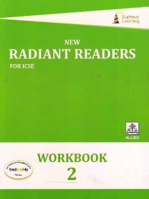 Eupheus Learning New Radiant Readers For ICSE Workbook 2