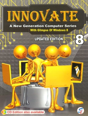 Innovate A New Generation Computer Series Class 8