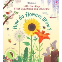 Usborne Lift-the-flap First Questions and Answers: How do Flowers Grow?