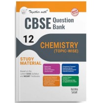 Together With CBSE Class 12 Chemistry Question Bank/Study Material Exam 2025