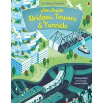Usborne See Inside Bridges, Towers and Tunnels