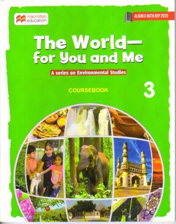 Macmillan The World – for you and me Environmental Studies Coursebook 3
