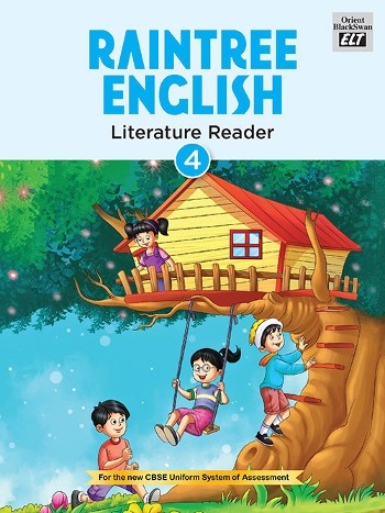 Orient BlackSwan Raintree English Literature Reader Class 4