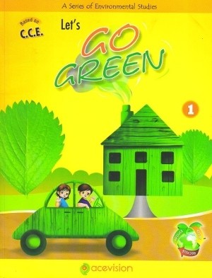 Acevision Let’s Go Green Environmental Studies Class 1