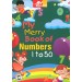 My Merry Book of Numbers 1 to 50 For KG Class