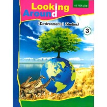 Looking Around Environmental Studies Class 3