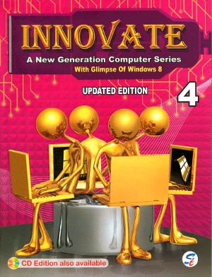 Innovate A New Generation Computer Series Class 4