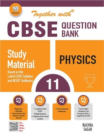 Together With CBSE Class 11 Physics Question Bank/Study Material Exam 2024
