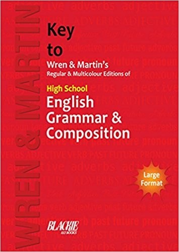 Key to Wren & Martin’s High School English Grammar & Composition