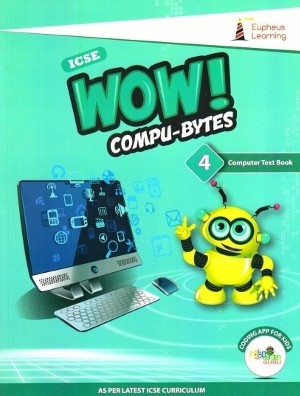 Wow Compu-Bytes Computer Textbook ICSE Class 4