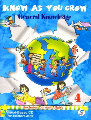 Know As You Grow General Knowledge Class 4