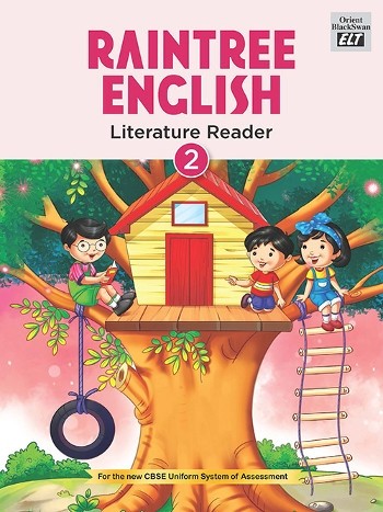 Orient BlackSwan Raintree English Literature Reader Class 2