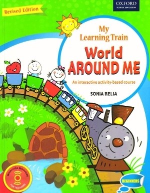 Oxford My Learning Train World Around Me Beginners