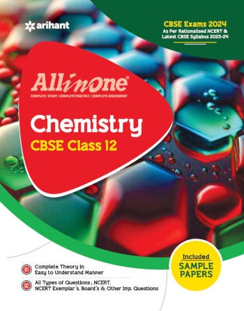 Arihant All in One Chemistry Class 12 For CBSE Exams 2024