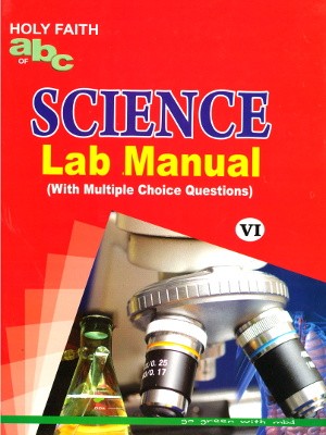 Holy Faith ABC of Science Lab Manual Class 6