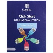 Cambridge Click Start International Edition Learner’s Book 2