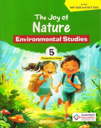 Inventant The Joy of Nature Environmental Studies Class 5