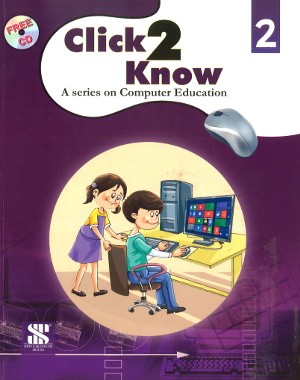 New Saraswati Click 2 Know Computer Education Class 2
