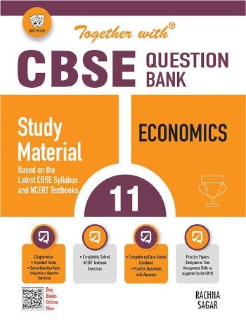 Together With CBSE Class 11 Economics Question Bank/Study Material Exam 2024