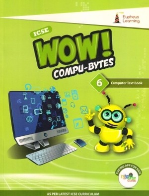 Wow Compu-Bytes Computer Textbook ICSE Class 6