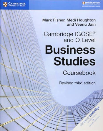 Cambridge IGCSE and O Level Business Studies Coursebook (Revised Third Edition)