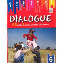 Dialogue A Speaking & Listening Course For CBSE Schools Class 6