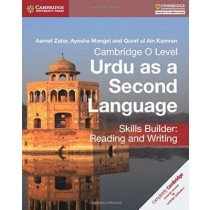 Cambridge O Level Urdu as a Second Language Skills Builder: Reading and Writing