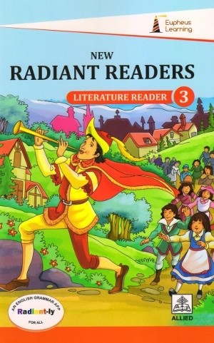 Eupheus Learning New Radiant Readers Literature Reader Class 3