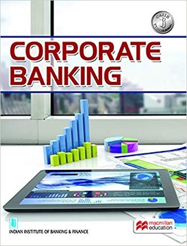 Macmillan Corporate Banking for CAIIB Examination