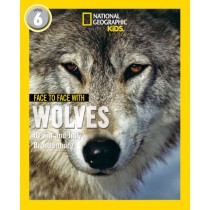 National Geographic Kids Face To Face With Wolves Level 6
