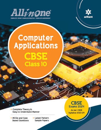 Arihant All in One Computer Applications Class 10 For CBSE Exams 2024