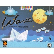 Wave A Book Of Art & Craft For Class 5
