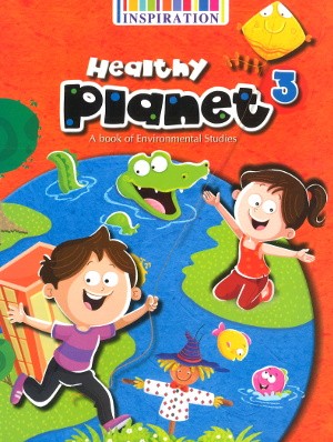 Healthy Planet A book of Environmental Studies Class 3 