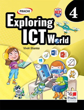 Prachi Exploring ICT World Computer Class 4