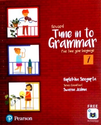 Pearson Tune In to Grammar For Class 7 by Swarna Joshua