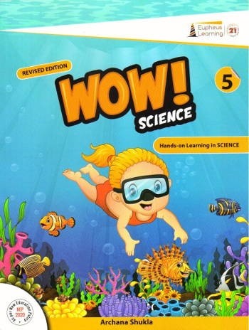 Eupheus Learning Wow Science For Class 5