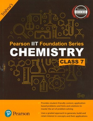 Pearson IIT Foundation Series Chemistry Class 7
