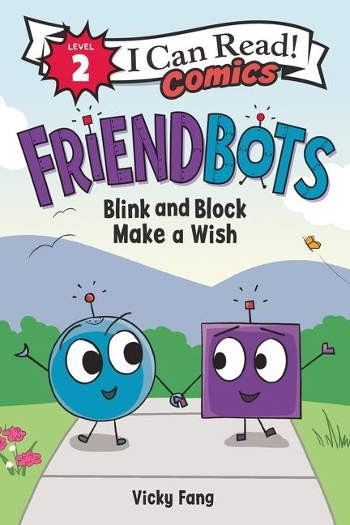 HarperCollins Friendbots: Blink and Block Make a Wish
