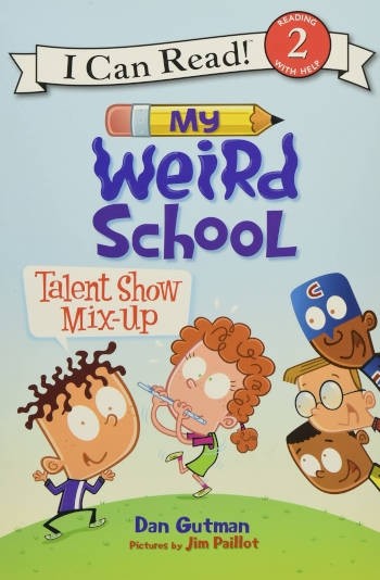 HarperCollins My Weird School: Talent Show Mix-Up (I Can Read Level 2)